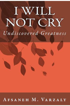 I Will Not Cry: Undiscovered Greatness